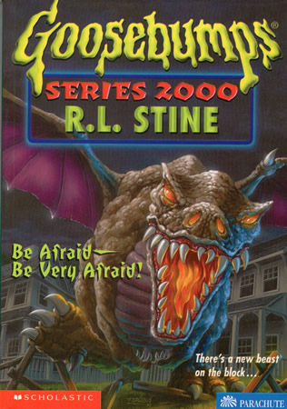 Goosebumps : Be Afraid  Be Very Afraid